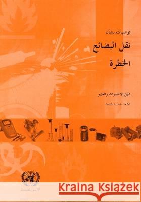 Recommendations on the Transport of Dangerous Goods : Manual of Tests and Criteria United Nations 9789216390129 Eurospan (JL) - książka