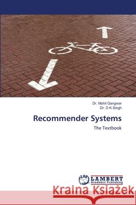 Recommender Systems Dr Mohit Gangwar, Dr D K Singh 9786203303117 LAP Lambert Academic Publishing - książka