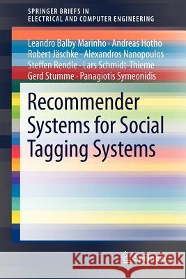 Recommender Systems for Social Tagging Systems Leandro Balb Alexandros Nanopoulos Lars Schmidt-Thieme 9781461418931 Springer - książka