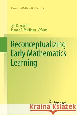 Reconceptualizing Early Mathematics Learning Lyn D. English Joanne T. Mulligan 9789401783521 Springer - książka