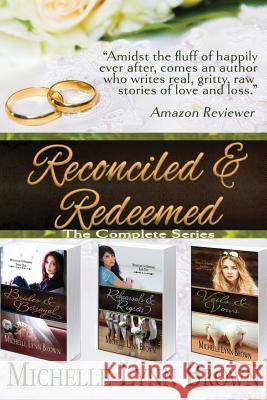 Reconciled and Redeemed: The Complete Series Michelle Lynn Brown 9781522886495 Createspace Independent Publishing Platform - książka