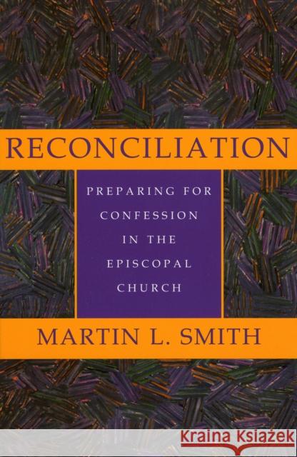Reconciliation Martin L. Smith 9780936384306 Cowley Publications - książka
