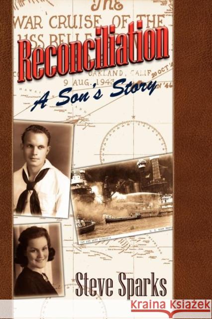 Reconciliation: A Son's Story Sparks, Steve 9781935991304 Signalman Publishing - książka