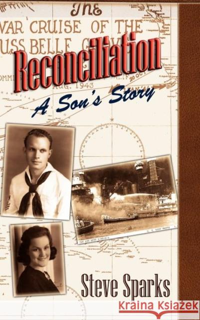 Reconciliation: A Son's Story Sparks, Steve 9781935991427 Signalman Publishing - książka