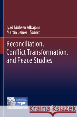 Reconciliation, Conflict Transformation, and Peace Studies  9783031478413 Springer Nature Switzerland - książka