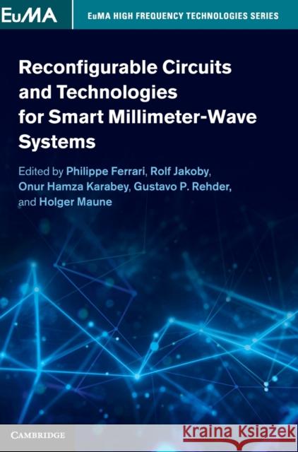 Reconfigurable Circuits and Technologies for Smart Millimeter-Wave Systems  9781107102477 Cambridge University Press - książka