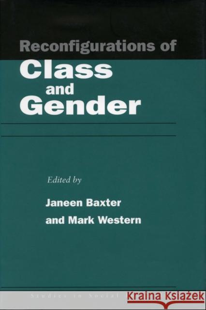 Reconfigurations of Class and Gender Janeen Baxter Mark Western 9780804738415 Stanford University Press - książka