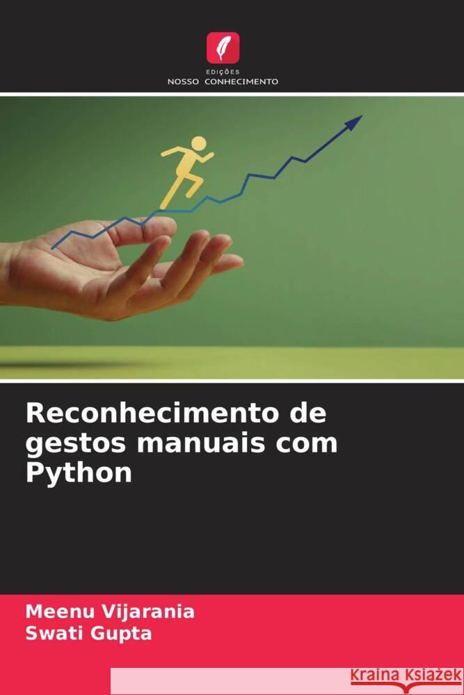 Reconhecimento de gestos manuais com Python Meenu Vijarania Swati Gupta 9786207280728 Edicoes Nosso Conhecimento - książka