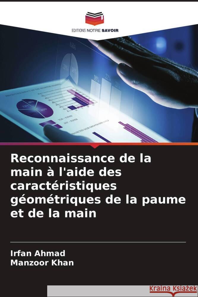 Reconnaissance de la main ? l'aide des caract?ristiques g?om?triques de la paume et de la main Irfan Ahmad Manzoor Khan 9786208102760 Editions Notre Savoir - książka