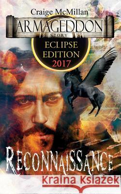 Reconnaissance, The Creator Returns: Special 2017 Solar Eclipse Over America Edition McMillan, Craige 9781946047236 Revelare - książka