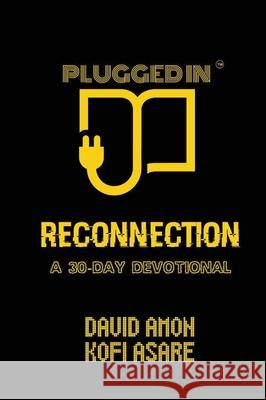 Reconnection: A 30-Day Devotional Amon, David 9781649457790 Plugged in Devotionals - książka