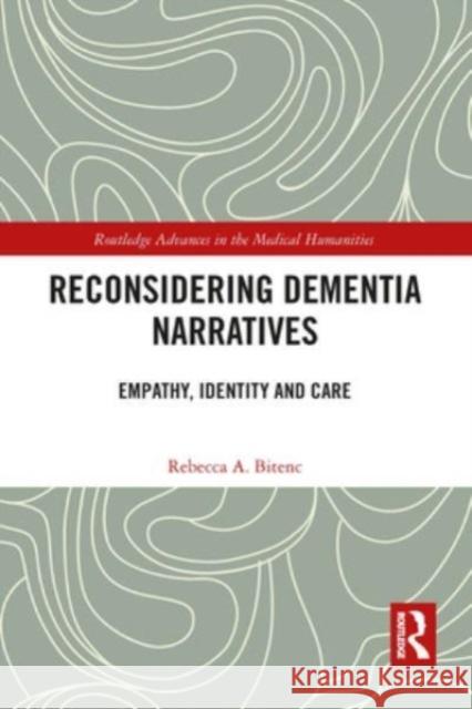 Reconsidering Dementia Narratives Rebecca Bitenc 9781032570624 Taylor & Francis - książka