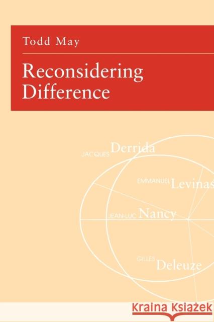 Reconsidering Difference: Nancy, Derrida, Levinas, Deleuze May, Todd 9780271030098 Pennsylvania State University Press - książka