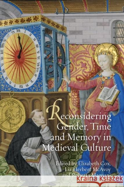 Reconsidering Gender, Time and Memory in Medieval Culture Elizabeth Cox Liz Herbert McAvoy Roberta Magnani 9781843844037 Boydell & Brewer - książka