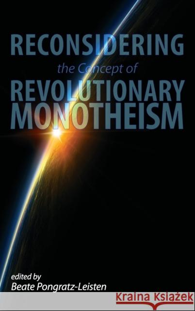 Reconsidering the Concept of Revolutionary Monotheism  9781575061993 Eisenbrauns - książka