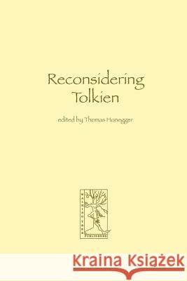 Reconsidering Tolkien Thomas M. Honegger 9783905703009 Walking Tree Publishers - książka