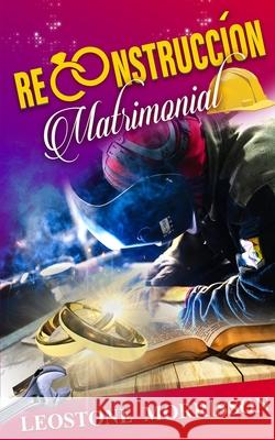 Reconstrucción Matrimonial: Cuando Las Victorias y Los Errores Enseñan Leostone Morrison 9781954755048 Restoration of the Breach Without Borders - książka