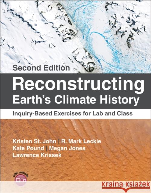 Reconstructing Earth's Climate History: Inquiry-Based Exercises for Lab and Class Kristen S 9781119544111 Wiley-Blackwell - książka