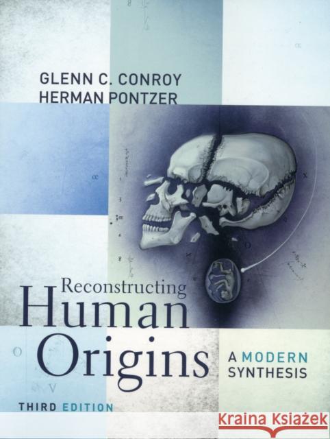 Reconstructing Human Origins: A Modern Synthesis Conroy, Glenn C. 9780393912890 W. W. Norton & Company - książka