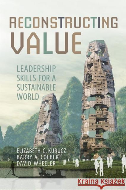 Reconstructing Value: Leadership Skills for a Sustainable World University of Toronto Press Scholarly Pu 9781442611535 University of Toronto Press - książka