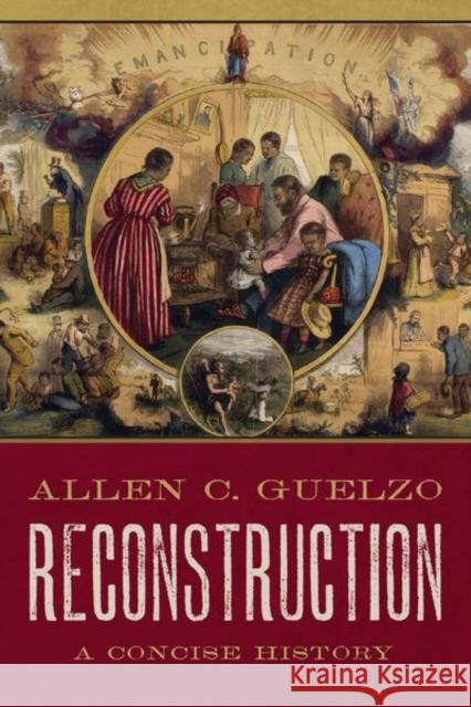 Reconstruction: A Concise History Allen C. Guelzo 9780190865696 Oxford University Press Inc - książka