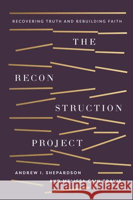 Reconstruction Project, The Melissa Cain Travis 9781430088387 B&H Publishing Group - książka