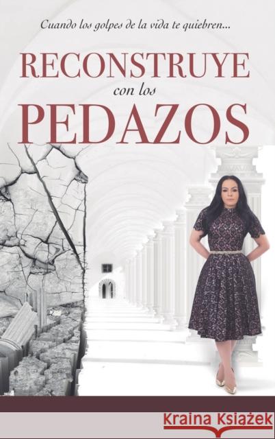 Reconstruye con Los Pedazos Yesenia Then 9781956625042 Renacer - książka