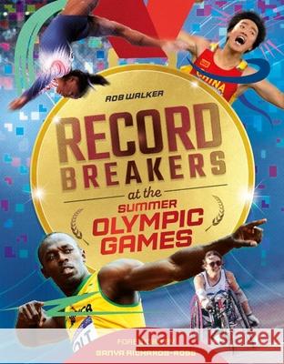 Record Breakers: Record Breakers at the Olympic Games Rob Walker 9781804535646 Welbeck Children's - książka