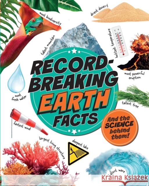 Record-Breaking: Earth Facts: And the science behind them! Izzi Howell 9781526329455 Hachette Children's Group - książka
