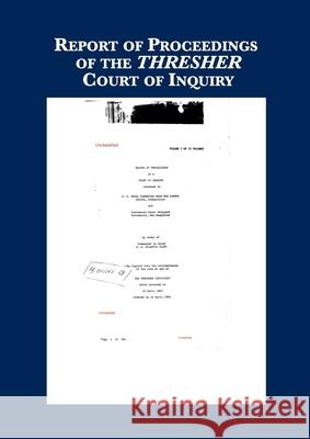 Record of Proceedings of THRESHER Inquiry U S Navy 9781608881048 Nimble Books - książka