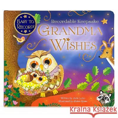 Recordable Keepsake: Grandma Wishes Julia Lobo Helen Rowe Cottage Door Press 9781646386376 Cottage Door Press - książka