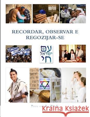 Recordar, Observar E Regozijar-Se Petra Van Der Zande 9789657542545 Tsurtsina Publications - książka