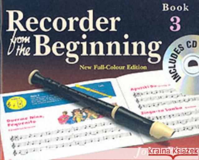 Recorder from the Beginning - Book 3: Full Color Edition John Pitts 9781844495207 Hal Leonard Europe Limited - książka