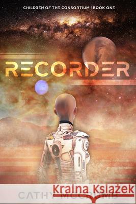 Recorder: Volume 1 Cathy McCrumb 9781621842019 Enclave Publishing - książka