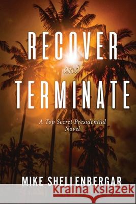 Recover & Terminate Mike Shellenbergar 9781087970950 IngramSpark - książka