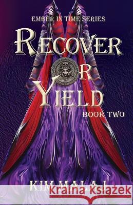 Recover or Yield Kim Malaj   9781958502990 Homestead Albania Print - książka