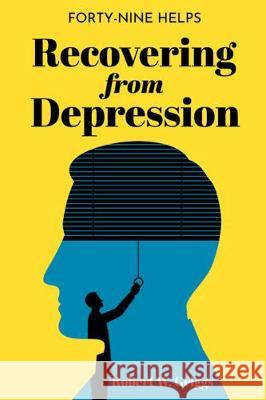 Recovering from Depression Robert W. Griggs 9781532683466 Resource Publications (CA) - książka