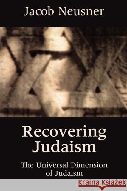 Recovering Judaism Neusner, Jacob 9780800632687 Augsburg Fortress Publishers - książka