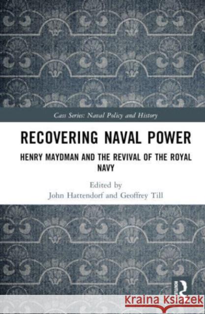 Recovering Naval Power  9781032525990 Taylor & Francis Ltd - książka