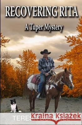 Recovering Rita: A Tuper Mystery Teresa Burrell 9781938680373 Silent Thunder Publishing - książka