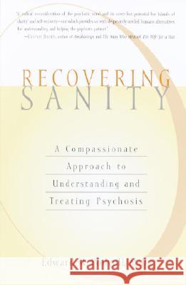 Recovering Sanity: A Compassionate Approach to Understanding and Treating Pyschosis Edward M. Podvoll 9781590300008 Shambhala Publications - książka