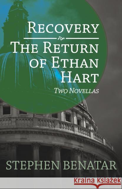 Recovery and the Return of Ethan Hart: Two Novellas Stephen Benatar 9781504008020 Open Road Distribution - książka