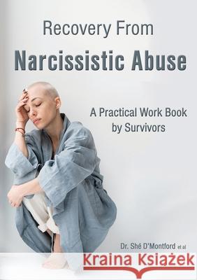 Recovery From Narcissistic Abuse - A Practical Work Book by Survivors Sh? D'Montford Jo-Ann Byers 9781923202016 Shambhallah Awareness Centre - książka