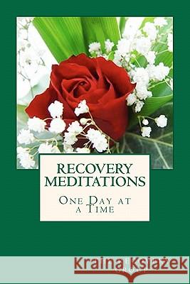 Recovery Meditations One Day at a Time The Recovery Group 9781461130956 Createspace - książka