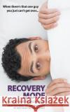 Recovery Mode: The Play Matt Burlingame 9781798125755 Independently Published