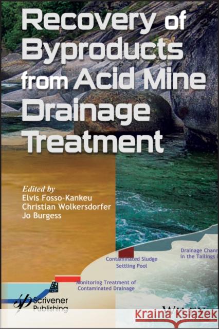 Recovery of Byproducts from Acid Mine Drainage Treatment Elvis Fosso-Kankeu Jo Bugess 9781119620075 Wiley-Scrivener - książka