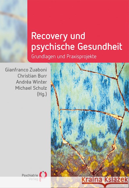 Recovery und psychische Gesundheit : Grundlagen und Praxisprojekte  9783966050050 Psychiatrie-Verlag - książka