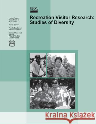 Recreation Visitor Research: Studies of Diversity U. S. Department of Agriculture Forest Service Deborah J. Chavez 9781481140294 Createspace - książka