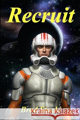Recruit: A Space Opera Brad Stucki 9798856141619 Independently Published - książka