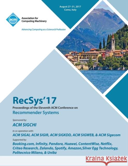 RecSys '17: Eleventh ACM Conference on Recommender Systems Recsys '17 Conference Committee 9781450356749 ACM - książka